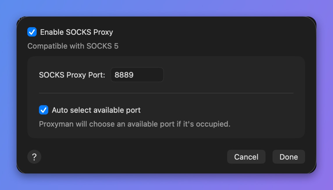 Proxyman SOCKS Proxy settings with Enable SOCKS Proxy checked, port 8889 and Auto select available port